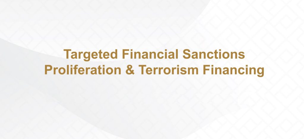 Targeted Financial Sanctions Proliferation & Terrorism Financing